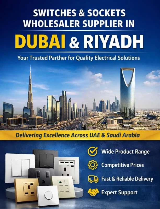 switches and sockets wholesaler and supplier in Dubai Riyadh